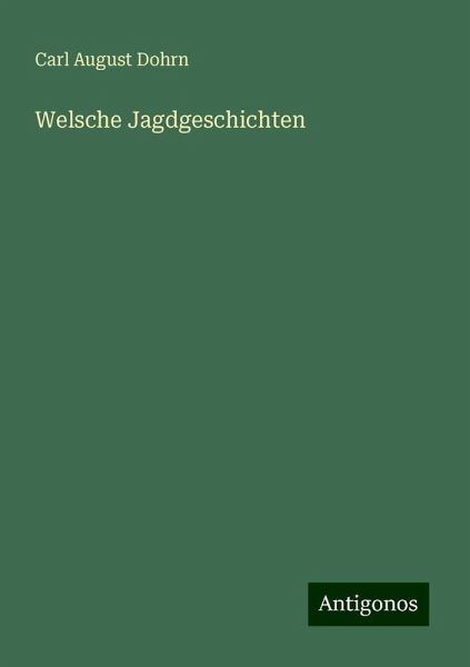 Welsche Jagdgeschichten