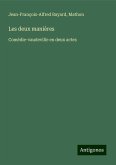 Les deux manières Les deux manières