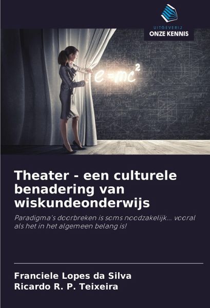 Theater - een culturele benadering van wiskundeonderwijs