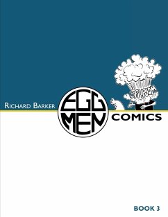 Eggmen Comics Book 3 - Barker, Richard Norman