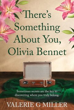 There's Something About You, Olivia Bennet - Miller, Valerie G