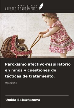 Cover Paroxismo afectivo-respiratorio en niños y cuestiones de tácticas de tratamiento.