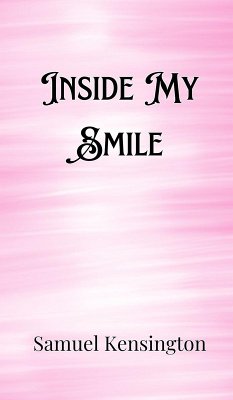 Inside My Smile - Kensington, Samuel