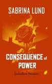 Consequence of Power Consequence of Power