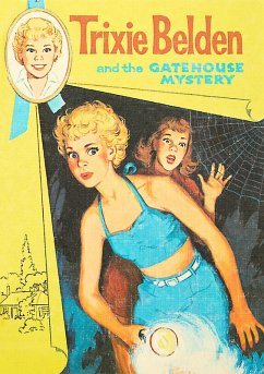 The Gatehouse Mystery: Trixie Belden - Campbell, Julie