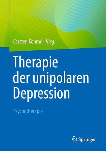Therapie der unipolaren Depression - Psychotherapie (eBook, PDF)
