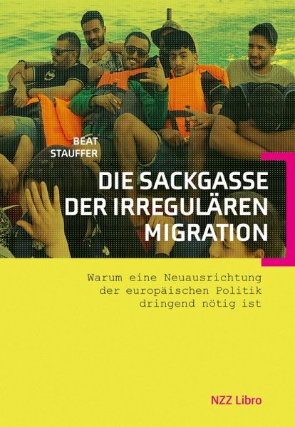 Die Sackgasse der irregulären Migration (eBook, ePUB) Die Sackgasse der irregulären Migration (eBook, ePUB)