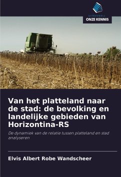 Van het platteland naar de stad: de bevolking en landelijke gebieden van Horizontina-RS - Wandscheer, Elvis Albert Robe