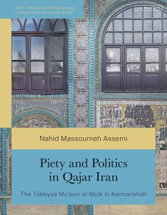 Piety and Politics in Qajar Iran - Assemi, Nahid Massoumeh
