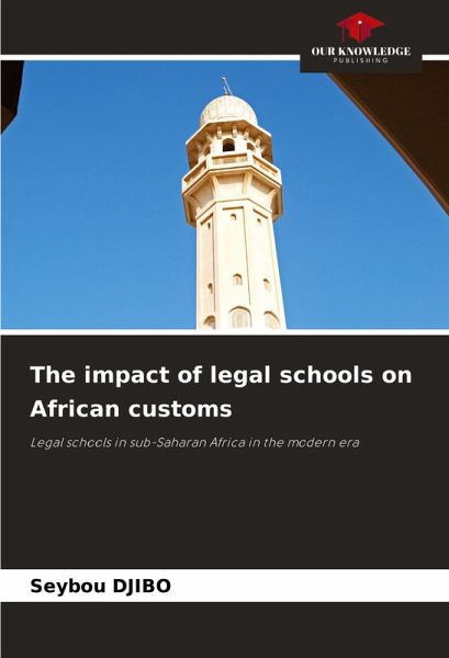 The impact of legal schools on African customs The impact of legal schools on African customs