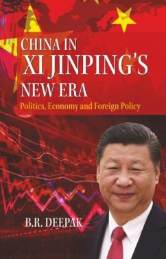 China in Xi Jinping`s New Era - Deepak, B.R.