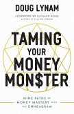 Taming Your Money Monster Taming Your Money Monster