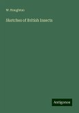 Sketches of British Insects Sketches of British Insects