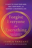 Forgive Everyone for Everything Forgive Everyone for Everything