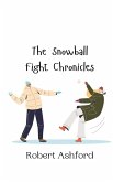 The Snowball Fight Chronicles The Snowball Fight Chronicles