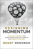 Designing Momentum Designing Momentum