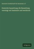 Deutsche bauzeitung; die Bauzeitung vereinigt mit baukunst und werkform