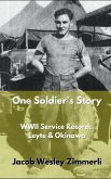One Soldier's Story One Soldier's Story