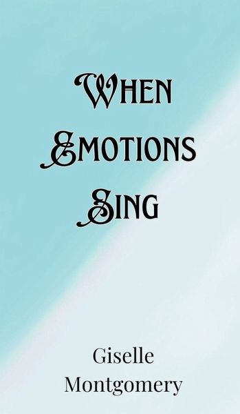When Emotions Sing When Emotions Sing