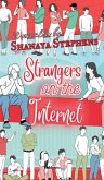 Strangers On The Internet Strangers On The Internet