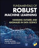 Fundamentals of Robust Machine Learning Fundamentals of Robust Machine Learning
