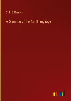 A Grammar of the Tamil language