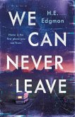 We Can Never Leave We Can Never Leave