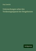 Untersuchungen ueber den Verdauungsapparat der Neugebornen Untersuchungen ueber den Verdauungsapparat der Neugebornen