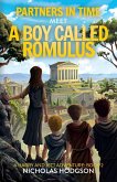 Partners in Time Meet A Boy Called Romulus Partners in Time Meet A Boy Called Romulus