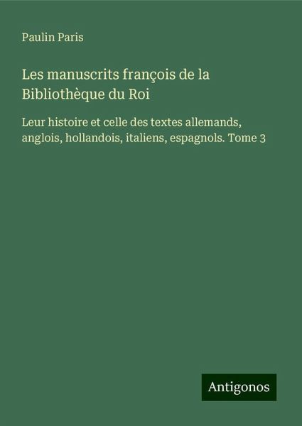 Les manuscrits françois de la Bibliothèque du Roi