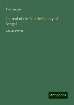 Journal of the Asiatic Society of Bengal - Anonymous