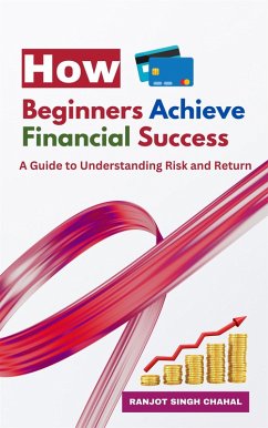Cover How Beginners Achieve Financial Success (eBook, ePUB)