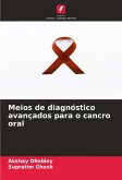 Meios de diagnóstico avançados para o cancro oral Meios de diagnóstico avançados para o cancro oral