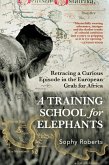 A Training School for Elephants A Training School for Elephants