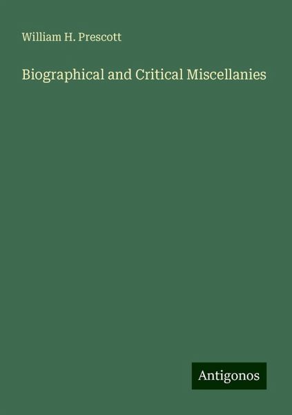 Biographical and Critical Miscellanies