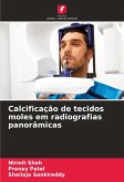 Calcificação de tecidos moles em radiografias panorâmicas Calcificação de tecidos moles em radiografias panorâmicas