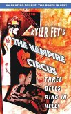 The Vampire Circus / Faster, Daniel! Kill! Kill! The Vampire Circus / Faster, Daniel! Kill! Kill!