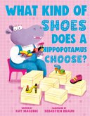 What Kind of Shoes Does a Hippopotamus Choose? What Kind of Shoes Does a Hippopotamus Choose?
