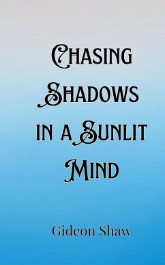Cover Chasing Shadows in a Sunlit Mind