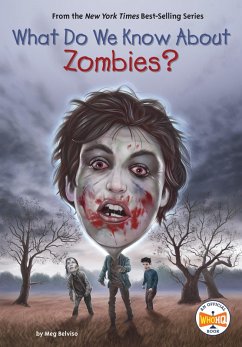 What Do We Know about Zombies? - Belviso, Meg; Who Hq