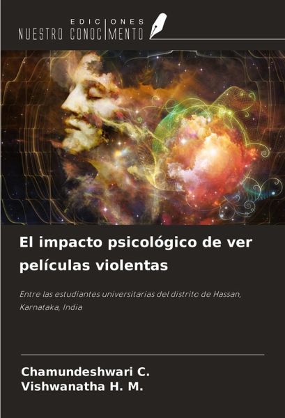 El impacto psicológico de ver películas violentas El impacto psicológico de ver películas violentas