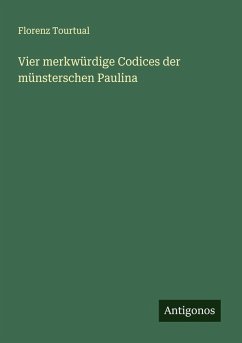 Cover Vier merkwürdige Codices der münsterschen Paulina