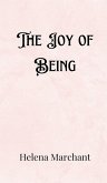 The Joy of Being The Joy of Being