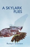 A Skylark Flies A Skylark Flies