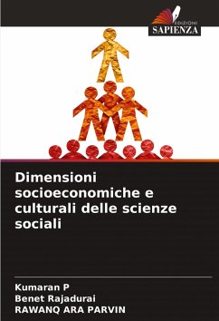 Dimensioni socioeconomiche e culturali delle scienze sociali - P, Kumaran;Rajadurai, Benet;PARVIN, RAWANQ ARA