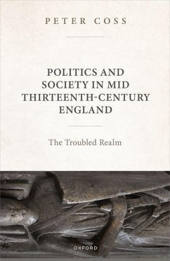 Politics and Society in Mid Thirteenth-Century England - Coss