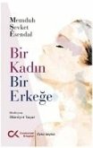 Bir Kadin Bir Erkege