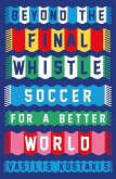 Beyond the Final Whistle Beyond the Final Whistle