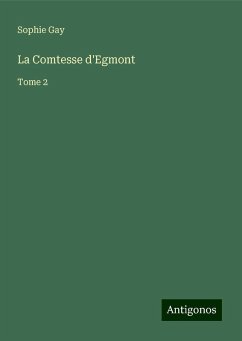 La Comtesse d'Egmont - Gay, Sophie