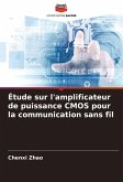 Étude sur l'amplificateur de puissance CMOS pour la communication sans fil Étude sur l'amplificateur de puissance CMOS pour la communication sans fil
